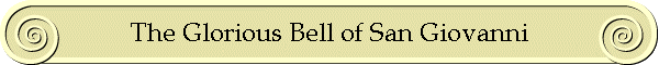 The Glorious Bell of San Giovanni