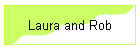 Laura and Rob