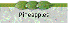 Pineapples