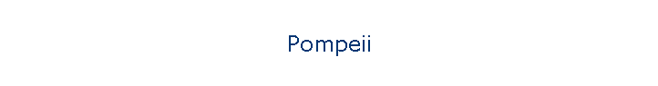 Pompeii