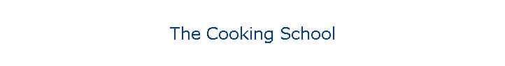 The Cooking School