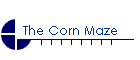 The Corn Maze