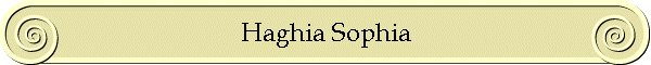 Haghia Sophia