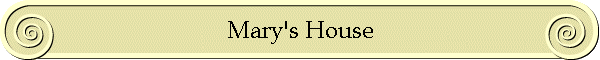 Mary's House