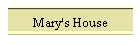 Mary's House