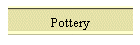 Pottery