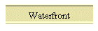 Waterfront